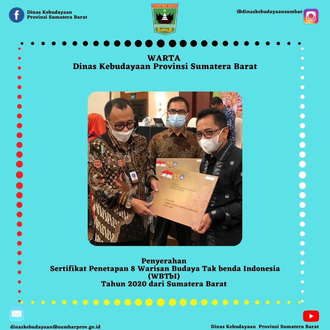 Penyerahan Sertifikat Penetapan 8 Warisan Budaya Tak benda Indonesia (WBTbI) Tahun 2020 dari Sumatera Barat