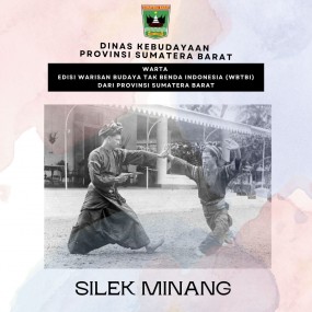 Warta Edisi Warisan Budaya Tak Benda Indonesia (WBTBI) Dari Provinsi Sumatera Barat, Silek Minang