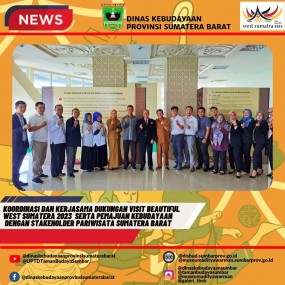 Koordinasi dan kerjasama dukungan Visit Beautiful West Sumatera 2023 serta pemajuan kebudaaan dengan stakeholder pariwisata Sumatera Barat
